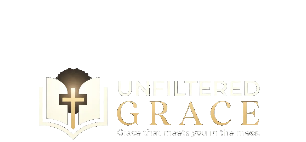 Unfiltered Grace